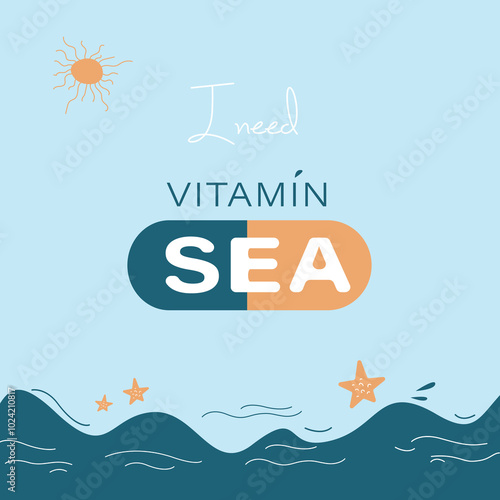 Cartoon style summer design for season postcard or poster background. I need vitamin sea. Exotic beach with sun, shells and sand. Motivational banner.