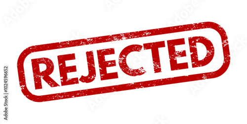 rejected rubber stamp with grunge effect