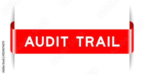 Red color inserted label banner with word audit trail on white background