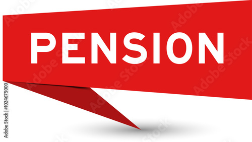 Red color speech banner with word pension on white background