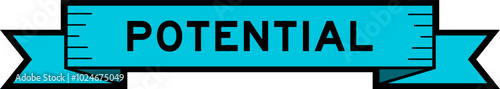 Ribbon label banner with word potential in blue color on white background