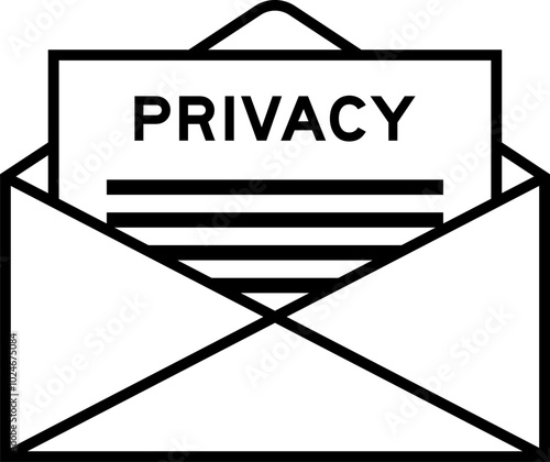 Envelope and letter sign with word privacy as the headline