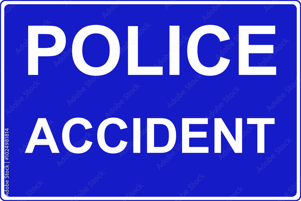 Police accident sign Police accident sign