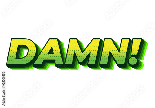 Damn. Text effect with modern color and 3D look