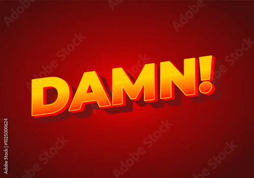 Damn. Text effect with modern color and 3D look