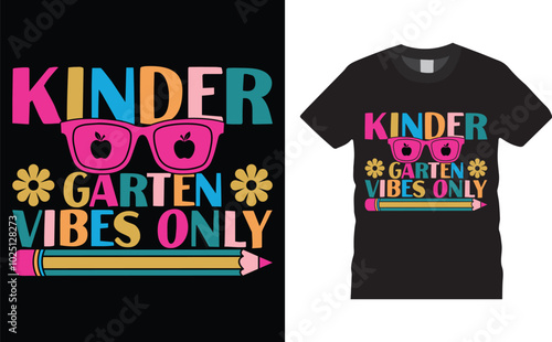 Kindergarten vibes only, back to school typography vector t-shirt design.