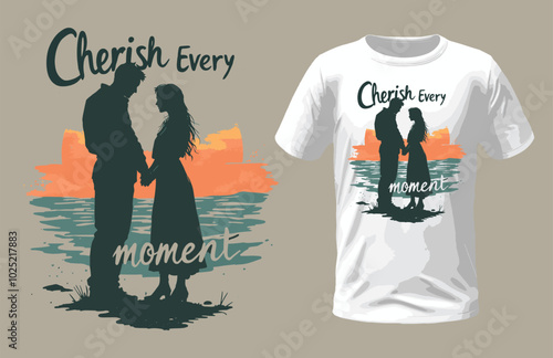 Cherish Every Moment. T-shirt design