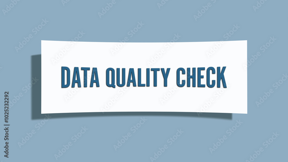 Data Quality Check. A card isolated on blue background. Data Quality Check. A card isolated on blue background.