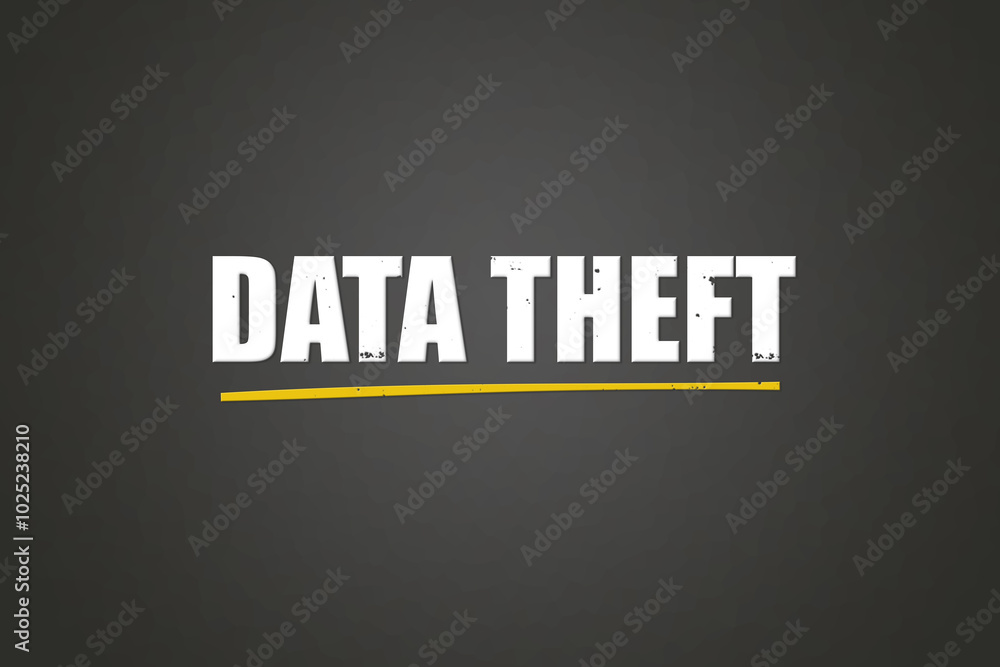 Obraz premium Data theft. A blackboard with white text. Illustration with grunge text style.