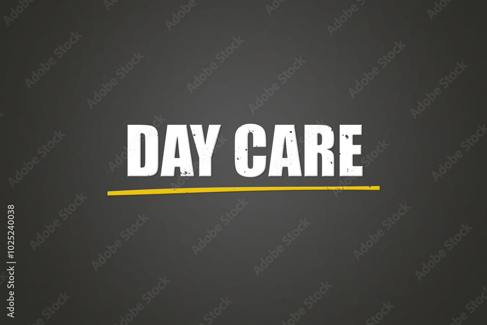 Day care. A blackboard with white text. Illustration with grunge text style. Day care. A blackboard with white text. Illustration with grunge text style.