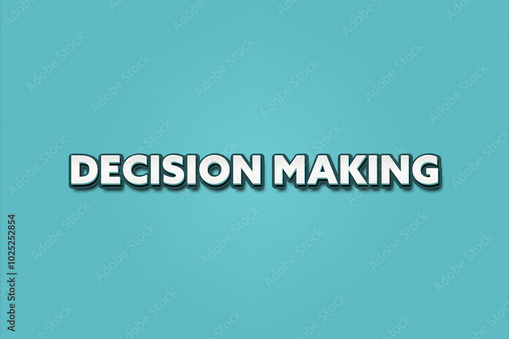 Decision Making.. A Illustration with white text isolated on light green background. Decision Making.. A Illustration with white text isolated on light green background.