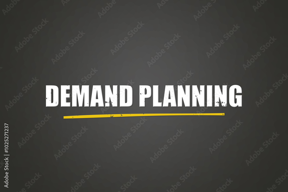 Obraz premium Demand Planning. A blackboard with white text. Illustration with grunge text style.
