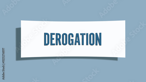 Derogation. A card isolated on blue background. photo