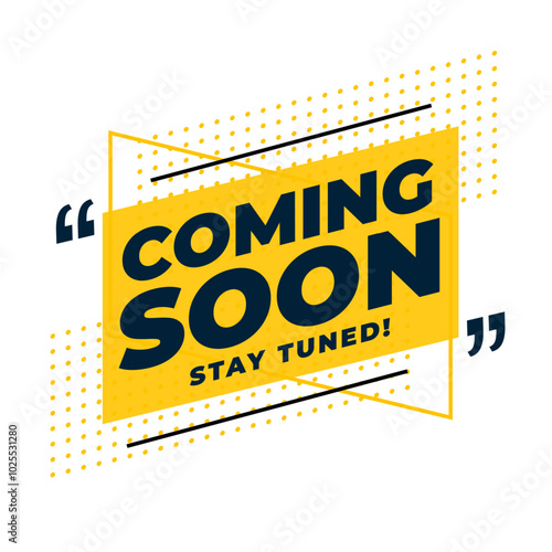 coming soon stay tuned banner for business announcement