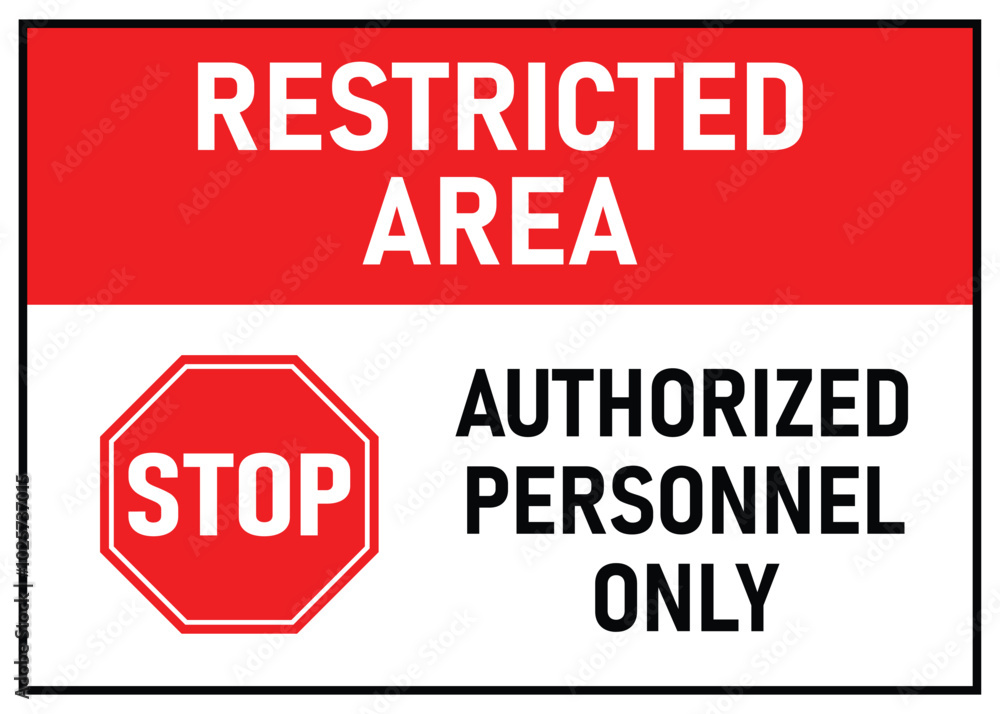 restricted area sign authorized personnel only with stop symbol restricted area sign authorized personnel only with stop symbol