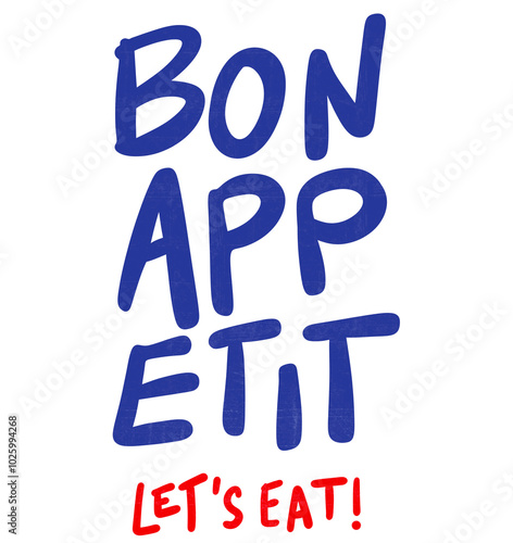 Bon Appetit Lets Eat