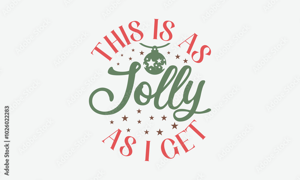 This Is As Jolly As I Get This Is As Jolly As I Get