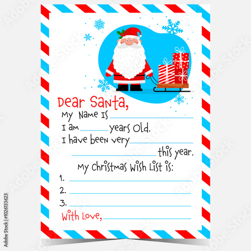 Christmas wish list template to fill out and send to Santa Claus. Blank document with empty lines and cute Santa character with sleigh and gifts. Ready to print letter to complete during holidays.
