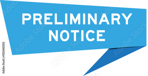 Blue color speech banner with word preliminary notice on white background