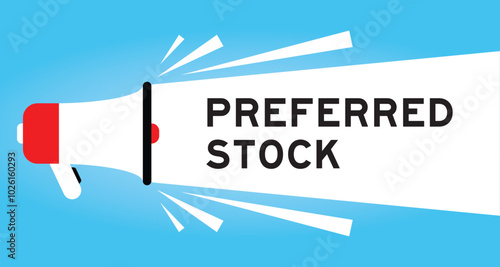 Color megaphone icon with word preferred stock in white banner on blue background