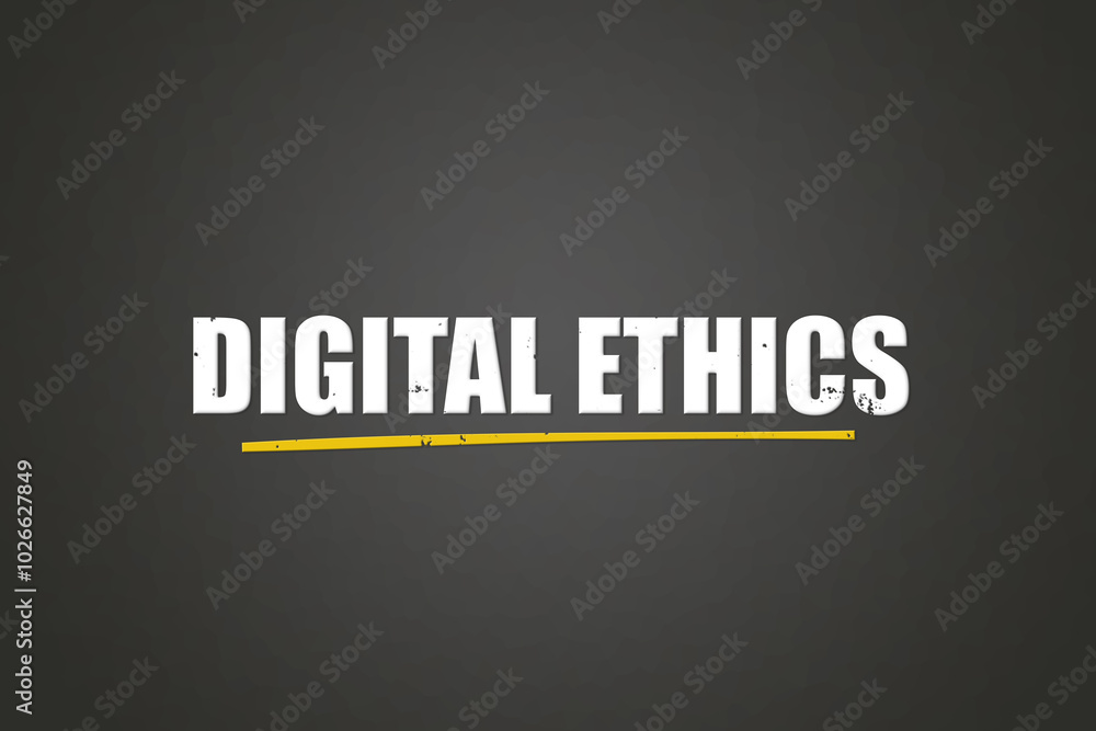 Obraz premium Digital Ethics. A blackboard with white text. Illustration with grunge text style.