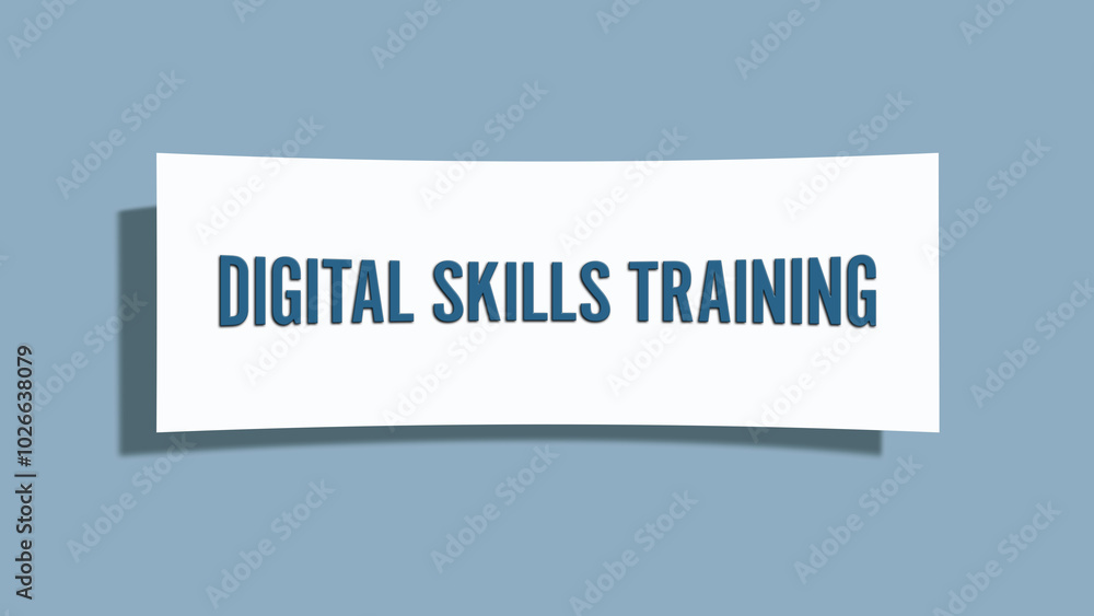 Digital Skills Training. A card isolated on blue background. Digital Skills Training. A card isolated on blue background.
