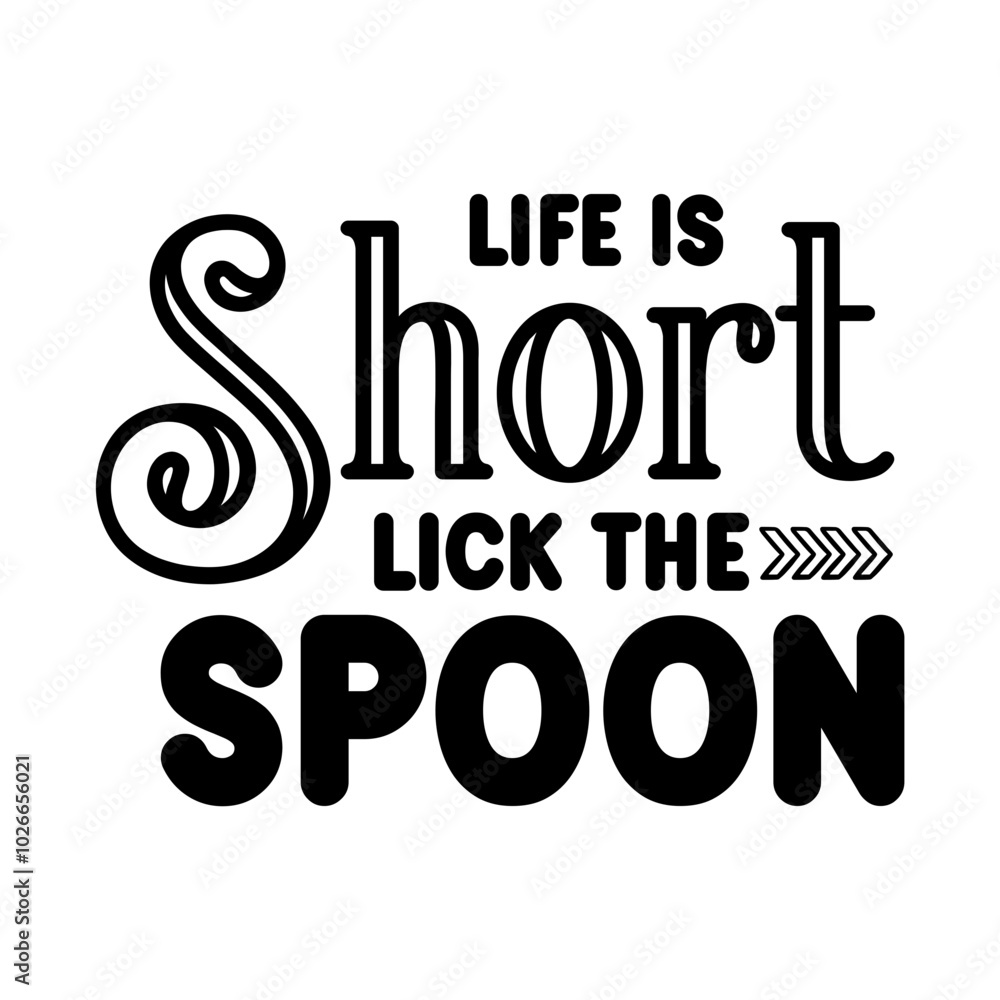 Life Is Short Lick The Spoon SVG Life Is Short Lick The Spoon SVG