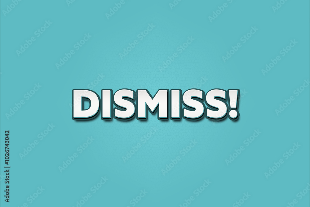 Fototapeta premium Dismiss. A Illustration with white text isolated on light green background.