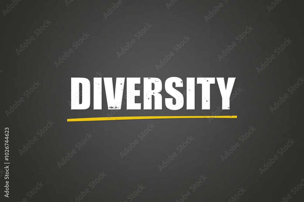 Obraz premium Diversity. A blackboard with white text. Illustration with grunge text style.