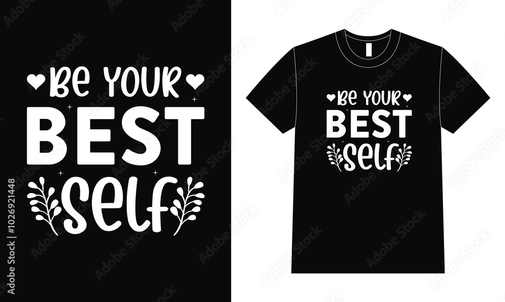 Be Your Best Self-Design. Self-Love Quote Design. Be Your Best Self-Design. Self-Love Quote Design.