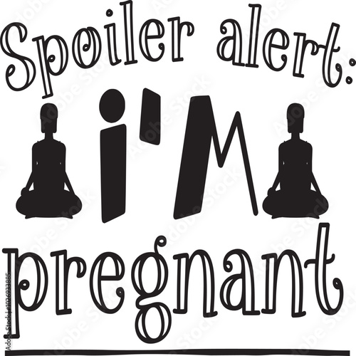 Spoiler alert- I'm pregnant