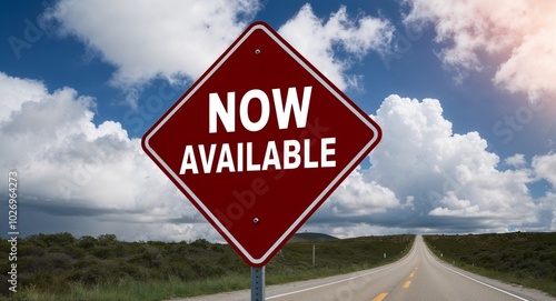 now available text on road sign with clouds and sky background