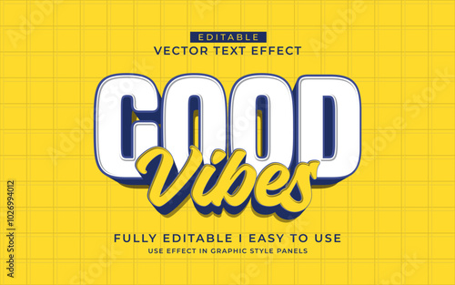 3d editable good vibe text effect graphic style template