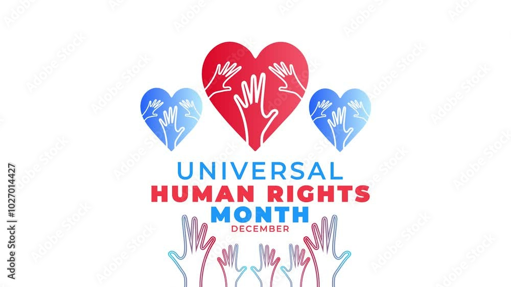 Universal Human Rights month. Hand and love animation.