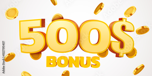 500 dollars bonus with podium and falling golden coins. Cashback or prize concept.