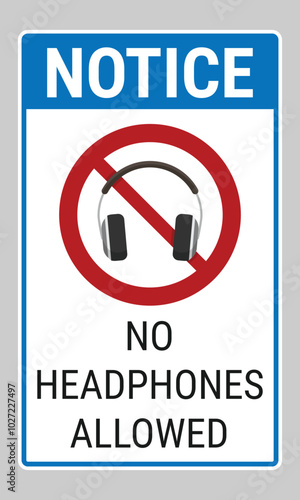 Notice sign No headphones allowed