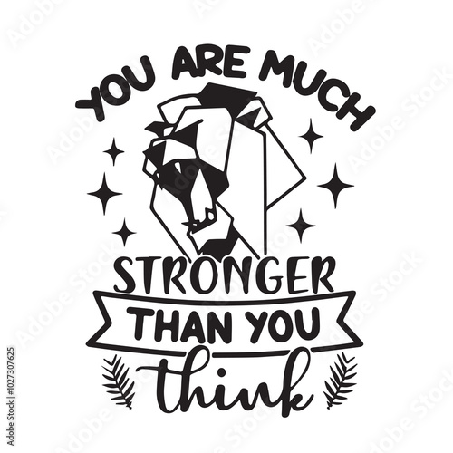 you are much stronger than you think background lettering calligraphy,inspirational quotes,illustration typography,vector design