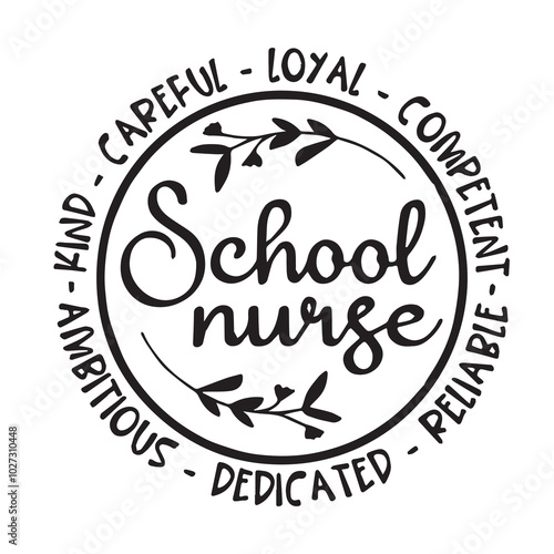 school nurse background lettering calligraphy,inspirational quotes,illustration typography,vector design