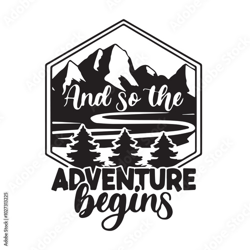 and so the adventure begins logo lettering calligraphy,inspirational quotes,illustration typography,vector design