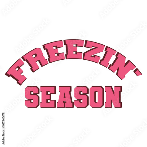 Freezin' Season T shirt Design photo