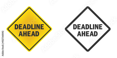 Vector illustration of two signs with "Deadline Ahead" text, depicting alertness and a sense of approaching tasks.