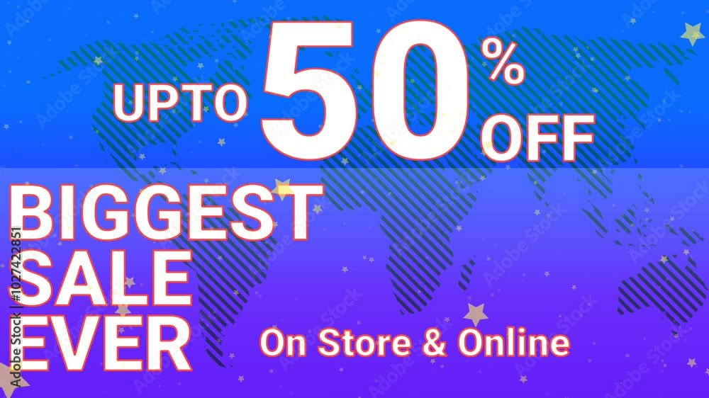 Biggest sale ever up to 50% off video animation advertisement with world map background Biggest sale ever up to 50% off video animation advertisement with world map background