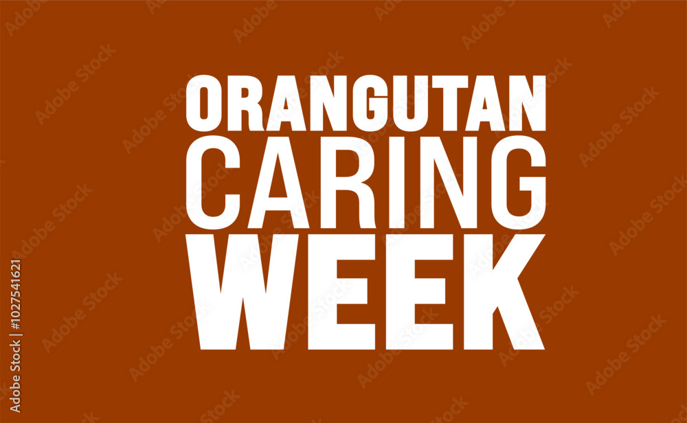 Orangutan Caring Week background or banner design template is observed every year in November. Holiday concept. Template for card, poster, placard, template. Orangutan Caring Week background or banner design template is observed every year in November. Holiday concept. Template for card, poster, placard, template.