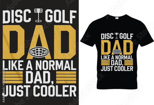 Disc golf dad like normal dad just cooler for black t-shirt design