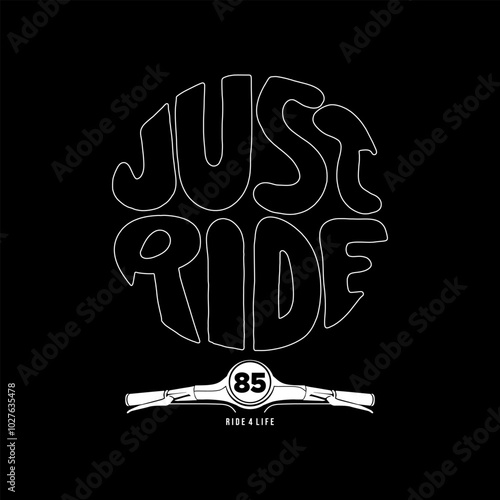 typography for t shirt, just ride photo