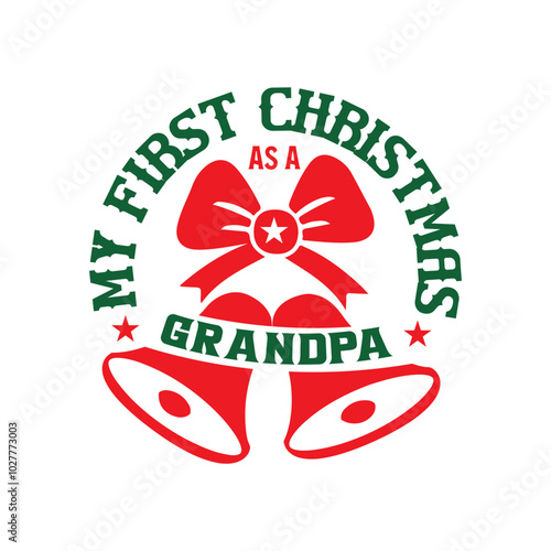 My first christmas as a grandpa Svg Design