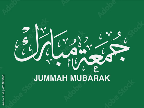 jummah mubarak arabic calligraphy with green background 'Means' Islamic Day Happy Friday'