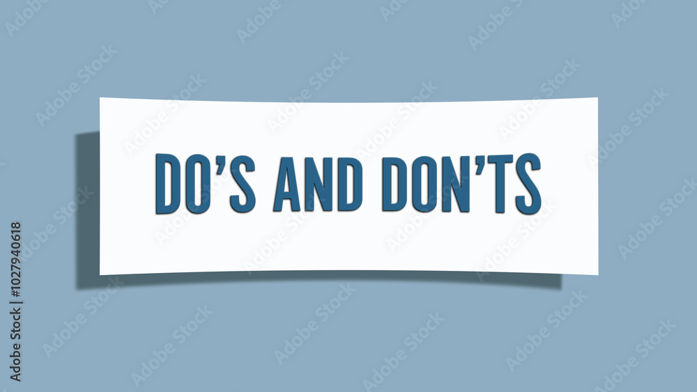 Do’s and Don’ts. A card isolated on blue background. Do’s and Don’ts. A card isolated on blue background.
