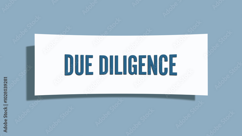 Due Diligence. A card isolated on blue background. Due Diligence. A card isolated on blue background.