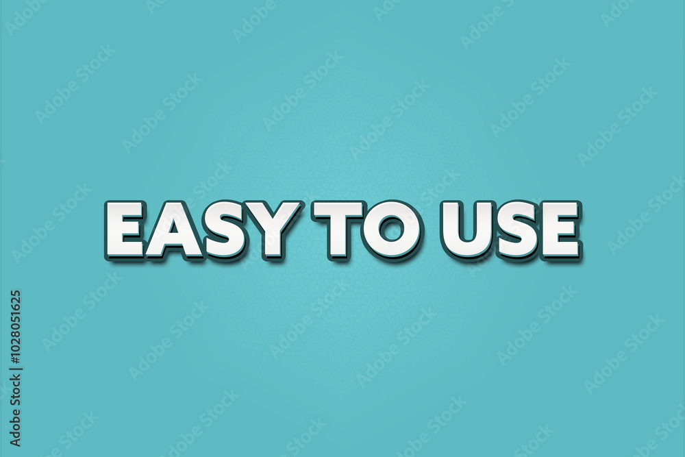 Easy to use. A Illustration with white text isolated on light green background. Easy to use. A Illustration with white text isolated on light green background.